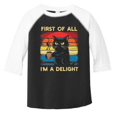 First Of All IM A Delight Sarcastic Angry Cat Coffee Retro Toddler Fine Jersey T-Shirt