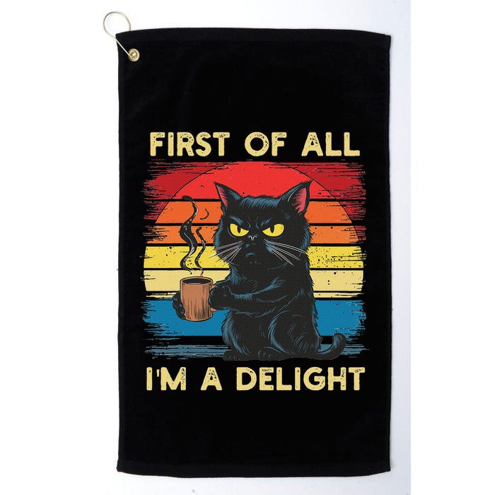 First Of All IM A Delight Sarcastic Angry Cat Coffee Retro Golf Towel