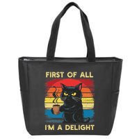 First Of All IM A Delight Sarcastic Angry Cat Coffee Retro Zip Tote Bag