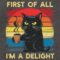 First Of All IM A Delight Sarcastic Angry Cat Coffee Retro Vector Backpack