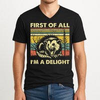 First Of All IM A Delight Sarcastic Angry Opossum Lover V-Neck T-Shirt