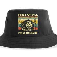 First Of All IM A Delight Sarcastic Angry Opossum Lover Sustainable Bucket Hat