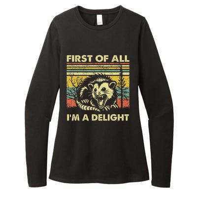 First Of All IM A Delight Sarcastic Angry Opossum Lover Womens CVC Long Sleeve Shirt