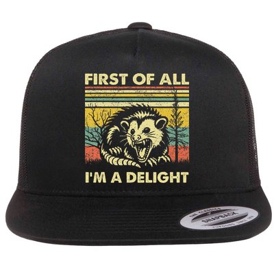 First Of All IM A Delight Sarcastic Angry Opossum Lover Flatbill Hat