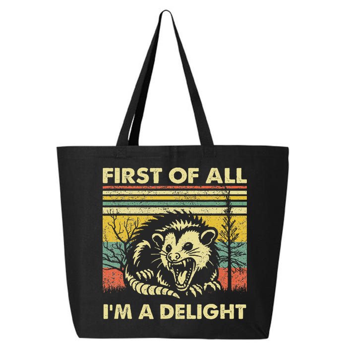 First Of All IM A Delight Sarcastic Angry Opossum Lover 25L Jumbo Tote