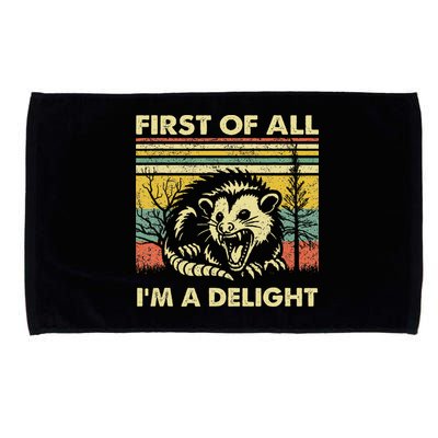 First Of All IM A Delight Sarcastic Angry Opossum Lover Microfiber Hand Towel