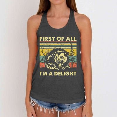 First Of All IM A Delight Sarcastic Angry Opossum Lover Women's Knotted Racerback Tank