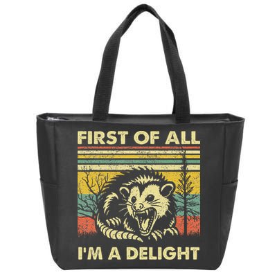 First Of All IM A Delight Sarcastic Angry Opossum Lover Zip Tote Bag