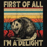 First Of All I'm A Delight Sarcastic Angry Opossum Possum  Ladies PosiCharge Tri-Blend Wicking Tank