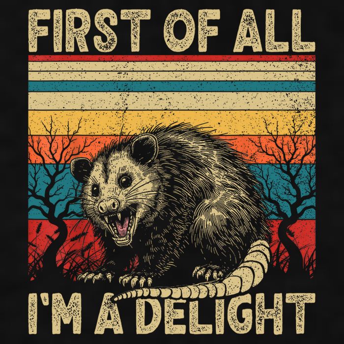 First Of All I'm A Delight Sarcastic Angry Opossum Possum  Ladies PosiCharge Tri-Blend Wicking Tank
