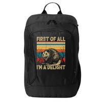 First Of All I'm A Delight Sarcastic Angry Opossum Possum  City Backpack