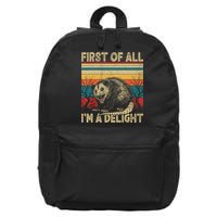First Of All I'm A Delight Sarcastic Angry Opossum Possum  16 in Basic Backpack