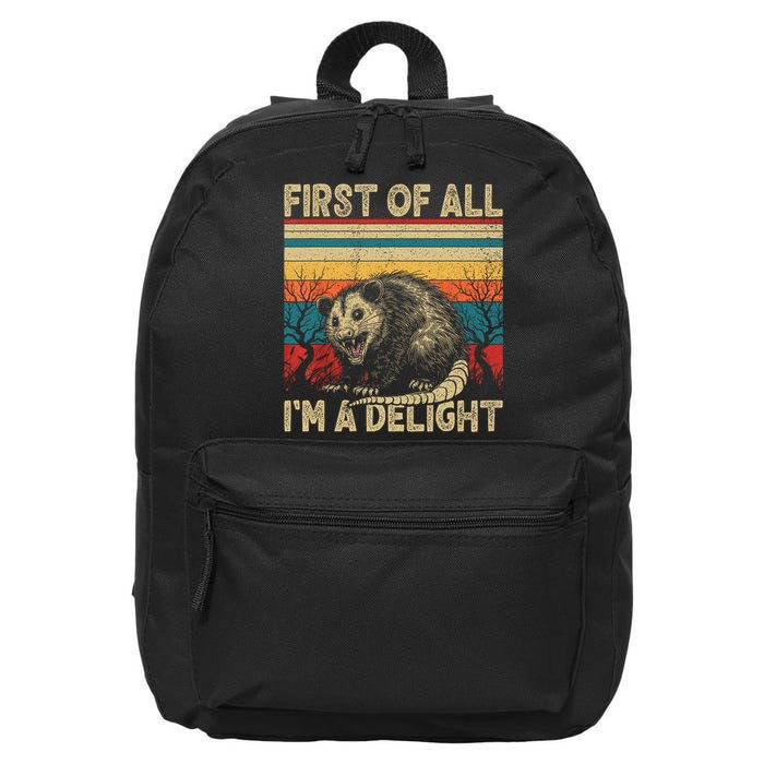 First Of All I'm A Delight Sarcastic Angry Opossum Possum  16 in Basic Backpack
