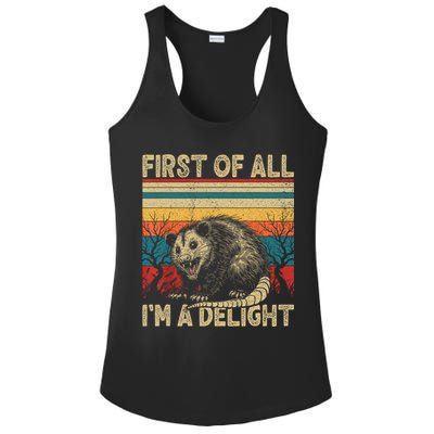 First Of All I'm A Delight Sarcastic Angry Opossum Possum  Ladies PosiCharge Competitor Racerback Tank