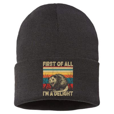 First Of All I'm A Delight Sarcastic Angry Opossum Possum  Sustainable Knit Beanie