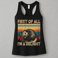First Of All I'm A Delight Sarcastic Angry Opossum Possum  Womens Tank Top