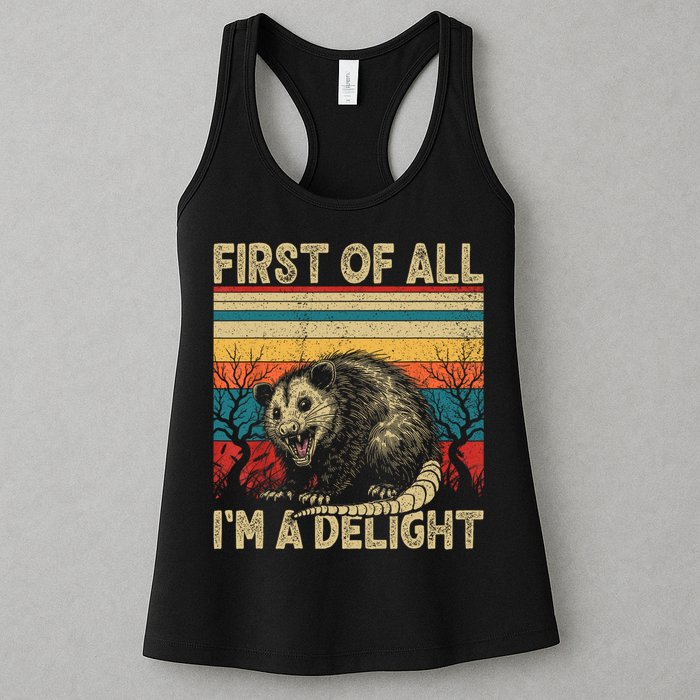 First Of All I'm A Delight Sarcastic Angry Opossum Possum  Womens Tank Top