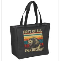 First Of All I'm A Delight Sarcastic Angry Opossum Possum  Zip Tote Bag