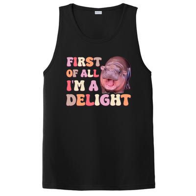 First Of All IM A Delight Moodeng Funny Meme Saying PosiCharge Competitor Tank