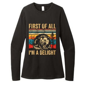 First Of All IM A Delight Sarcastic Angry Opossum Possum Womens CVC Long Sleeve Shirt