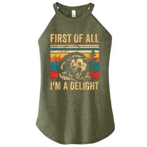 First Of All IM A Delight Sarcastic Angry Opossum Possum Women's Perfect Tri Rocker Tank