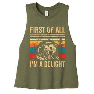 First Of All IM A Delight Sarcastic Angry Opossum Possum Women's Racerback Cropped Tank