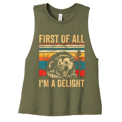 First Of All IM A Delight Sarcastic Angry Opossum Possum Women's Racerback Cropped Tank