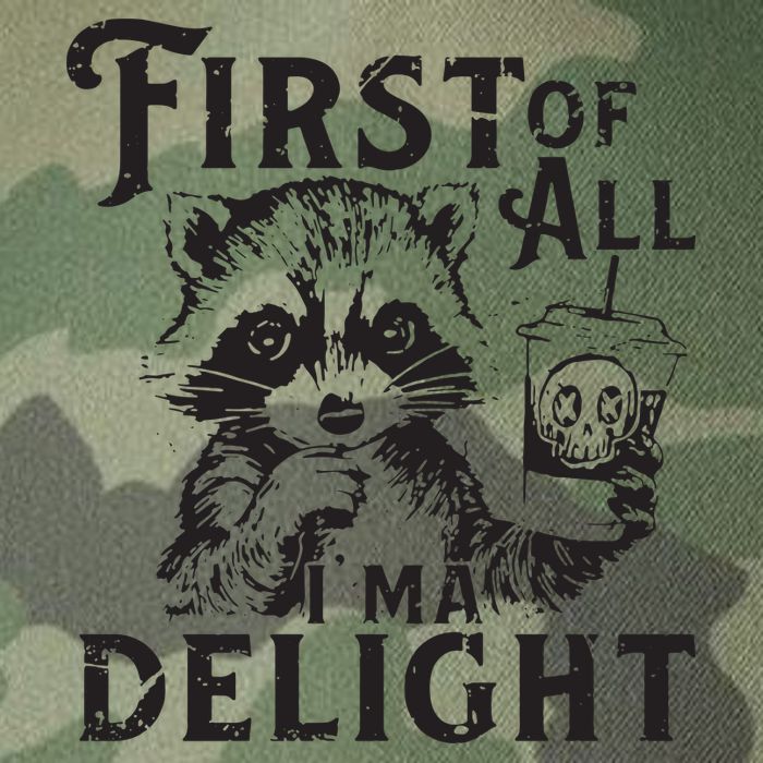 First Of All IM A Delight Funny Raccoon Legacy Tie Dye Trucker Hat