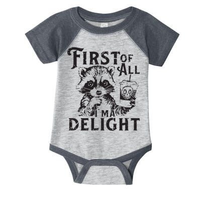 First Of All IM A Delight Funny Raccoon Infant Baby Jersey Bodysuit
