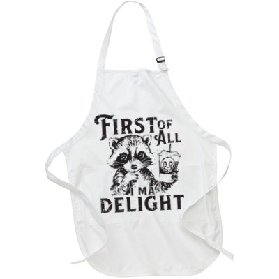 First Of All IM A Delight Funny Raccoon Apron