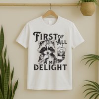 First Of All IM A Delight Funny Raccoon T-Shirt