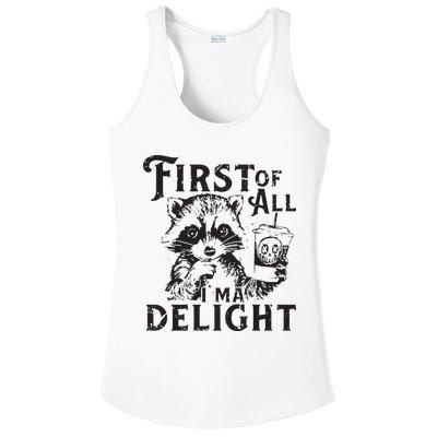 First Of All IM A Delight Funny Raccoon Ladies PosiCharge Competitor Racerback Tank
