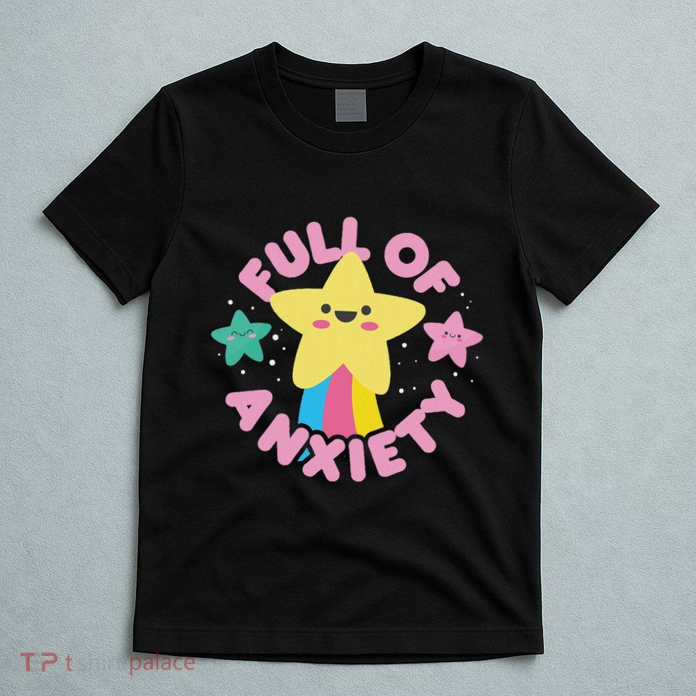 Full Of Anxiety Cute Kawaii Kawaii Goth Pastel Goth T-Shirt