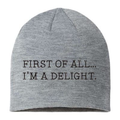 First Of All IM A Delight Sustainable Beanie