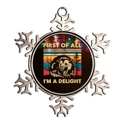 First Of All IM A Delight Sarcastic Angry Opossum Possum Metallic Star Ornament