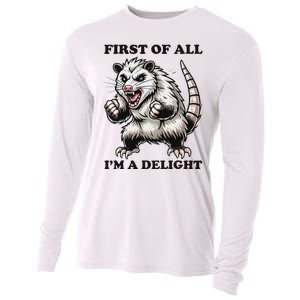 First Of All IM A Delight Angry Opossum Sarcastic Possum Cooling Performance Long Sleeve Crew