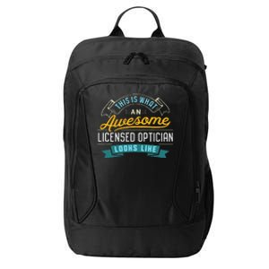 Funny Optician Awesome Job Occupation City Backpack