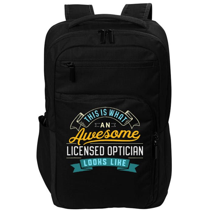 Funny Optician Awesome Job Occupation Impact Tech Backpack