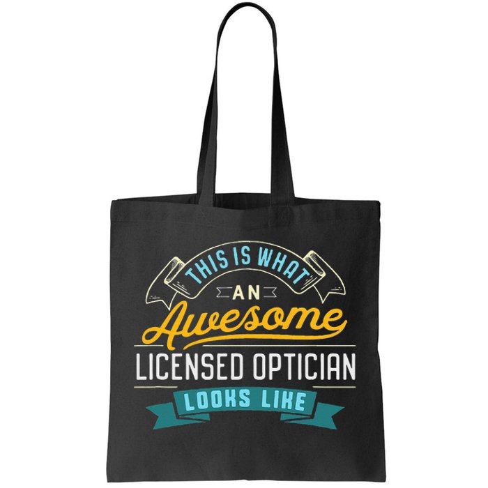 Funny Optician Awesome Job Occupation Tote Bag