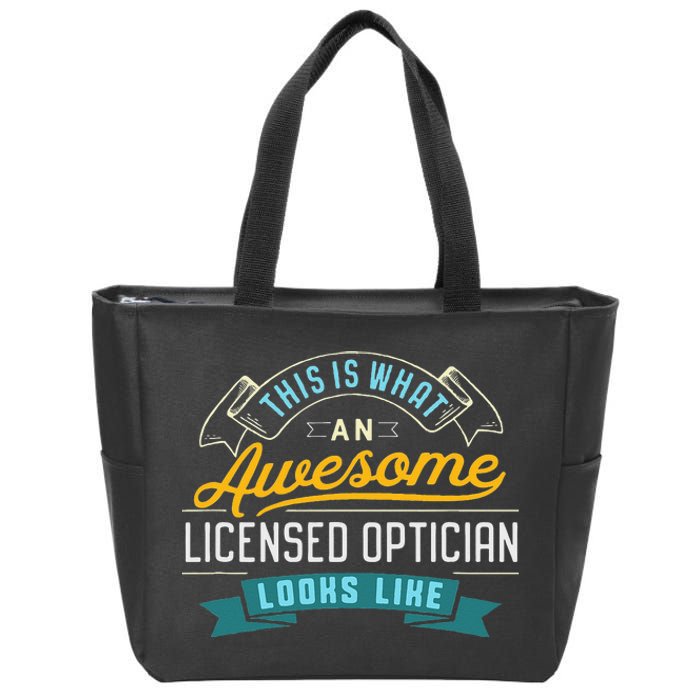 Funny Optician Awesome Job Occupation Zip Tote Bag