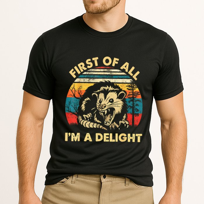 First Of All IM A Delight Sarcastic Angry Opossum Performance Shirt