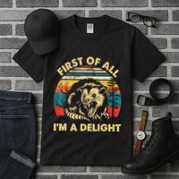 First Of All IM A Delight Sarcastic Angry Opossum Tall T-Shirt