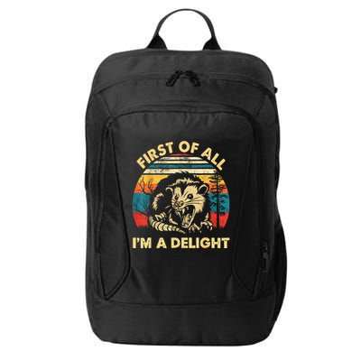 First Of All IM A Delight Sarcastic Angry Opossum City Backpack