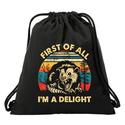 First Of All IM A Delight Sarcastic Angry Opossum Drawstring Bag