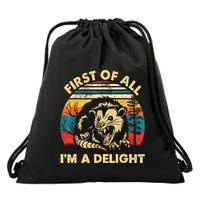 First Of All IM A Delight Sarcastic Angry Opossum Drawstring Bag