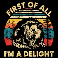 First Of All IM A Delight Sarcastic Angry Opossum 16 in Basic Backpack