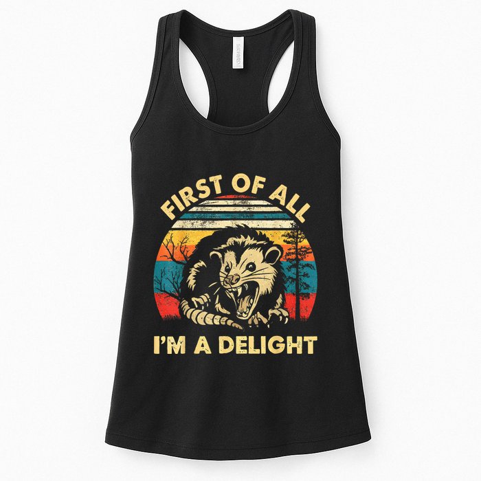 First Of All IM A Delight Sarcastic Angry Opossum Womens Tank Top