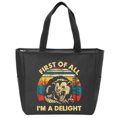 First Of All IM A Delight Sarcastic Angry Opossum Zip Tote Bag