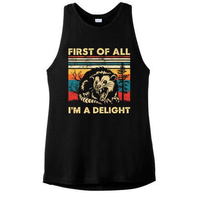 First Of All IM A Delight Sarcastic Angry Opossum Possum Ladies PosiCharge Tri-Blend Wicking Tank