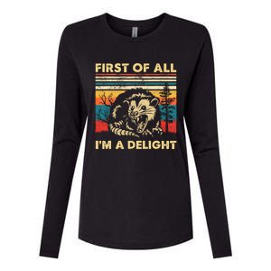 First Of All IM A Delight Sarcastic Angry Opossum Possum Womens Cotton Relaxed Long Sleeve T-Shirt